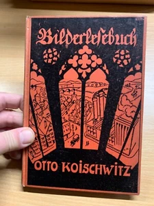 *RARO* 1939 "BILDERLEFEBUCH" OTTO KOISCHWITZ LIBRO RIGIDO TEDESCO (P3) - Imagen 1 de 18