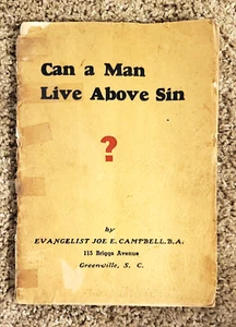 CAN A MAN LIVE ABOVE SIN? EVANGELIST JOE CAMPBELL PENTECOSTAL HOLINESS - Picture 1 of 3