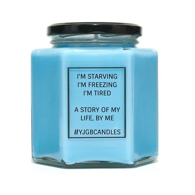 Im Starving Im Freezing Im Tired Funny Grumpy Scented Candle Gift - Image 1 of 3