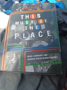 This Must Be the Place: Music, Community and Vanished Spaces in New York City HC - Imagen 1 de 1
