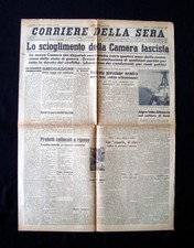 Lo scioglimento della Camera Fascista Corriere della Sera Anno 68 n 181 1943