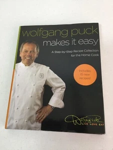 WOLFGANG PUCK Book “Makes It Easy”. 332 Pages. Hardcover. Inscribed. Never Used. - Picture 1 of 9