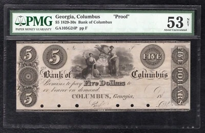 1829-30’s $5 THE BANK OF COLUMBUS GEORGIA OBSOLETE PROOF NOTE PMG ABOUT UNC-53 - Image 1 of 2