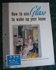 HOW TO USE GLASS TO WAKE UP YOUR HOME BROCHURE 1941 PITTSBURGH GLASS PRODUCTS