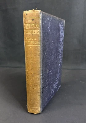 The Silverado Squatters Robert Louis Stevenson 1883 First Edition Second Issue - Image 1 of 4