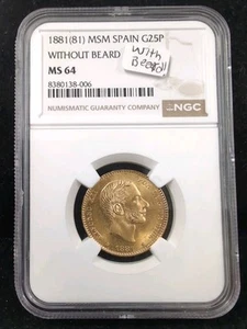 SPAIN , GOLD 25 PESETAS 1881 (81) MSM WITHOUT BEARD - NGC MS 64 Error 4519 - Picture 1 of 4