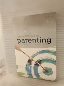 FamilyLifes Art of Parenting Small-Group Series Workbook NEW SEALED SHIPS FREE - Picture 1 of 2