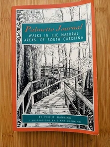 Afoot in the South Ser.: Palmetto Journal : Walks in the Natural Areas of South - Picture 1 of 2