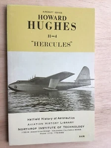 Howard Hughes H-4 “Hercules” D D Hatfield History of Aeronautics. - Picture 1 of 9