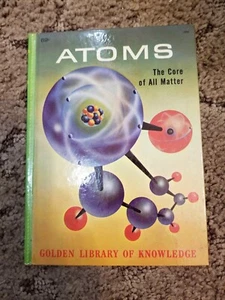 ATOMS The Core of All Matter GOLDEN LIBRARY OF KNOWLEDGE 1961 - Foto 1 di 1