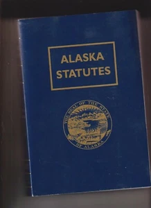 Alaska Statutes 1 Treaties Constitutions Title 1 to Title 5 ONLY - Imagen 1 de 1