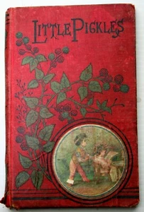 Jeanie Hering [Marian Adams-Acton] LITTLE PICKLES 1872 A Tale for Children  - Imagen 1 de 9