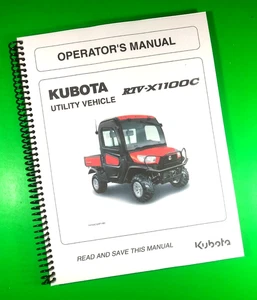 Owners Manual for Kubota Utility Vehicle RTV-X1100C 124 Pages W/Clear Covers! - Picture 1 of 1