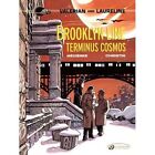 Valerian 10 - Brooklyn Line, Terminus Cosmos by Pierre Christin (Paperback,...