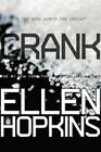 Crank - Paperback By Hopkins, Ellen - VERY GOOD