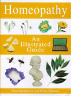 An Illustrated Guide: Homeopathy, Ilana Dannheisser, Penny Edwards, Used; Good B
