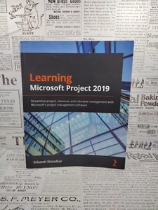 Learning Microsoft Project 2019: Streamline project, resource, and schedule m... - Picture 1 of 16