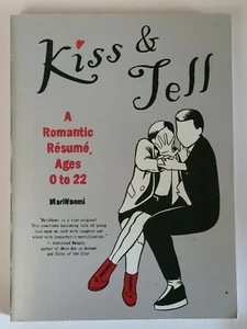 KISS & TELL A ROMANTIC RESUME AGES 0 TO 22 BY MARI NAOMI 331 PG SOFTCOVER UNUSED - Picture 1 of 4