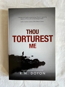 Thou Torturest Me Paperback R. M. Doyon - Bild 1 von 3