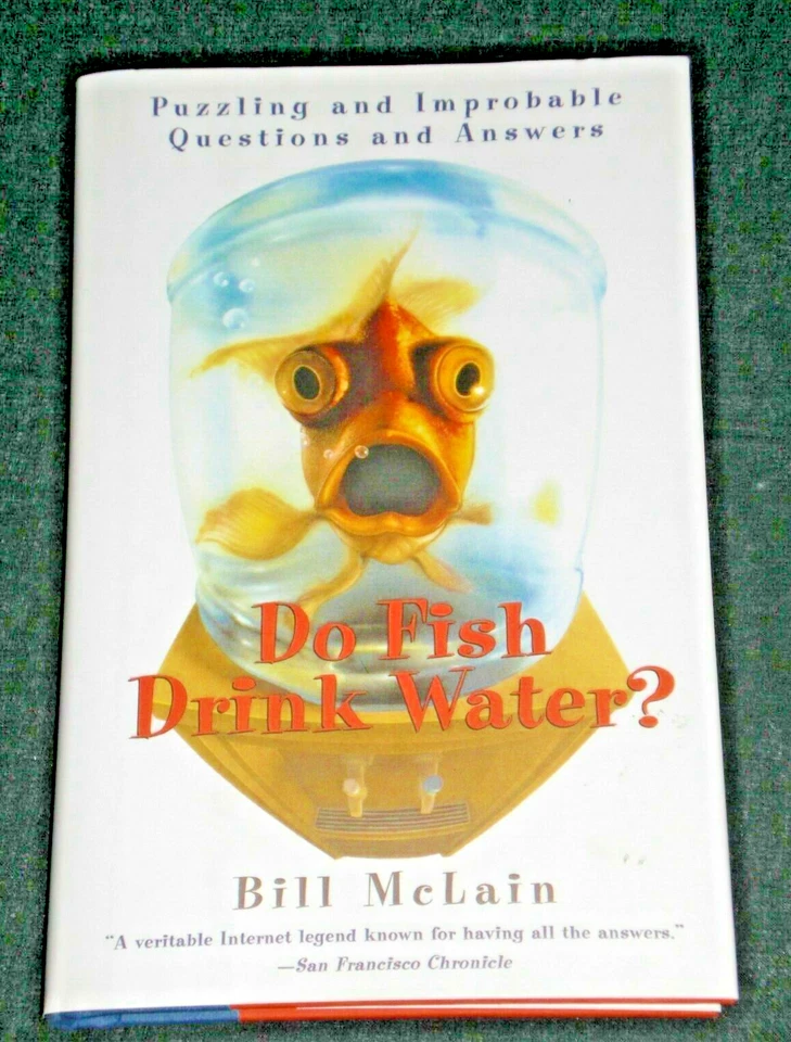 Do Fish Drink Water Puzzling and Improbable Questions and Answers 19 1567315879