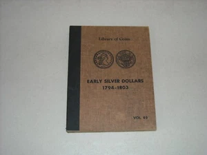 Library of Coins EARLY SILVER DOLLARS Coin Album Volume 49 VERY RARE 1794/1803 - Picture 1 of 10