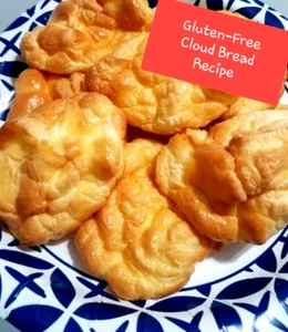 Gluten-Free Cloud Bread Recipe Plus Substitute Add-Ins - Picture 1 of 3