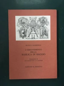 Franco Sciardelli, L'ABATTIMENTO DELLA BASILICA DI BAGGIO, Il Diciotto, 1987 - Picture 1 of 1
