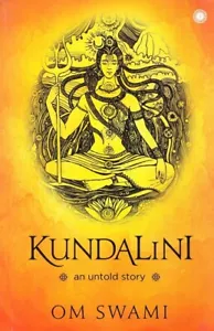 Kundalini Eine unerzählte Geschichte: Ein Himalaya-Mystiker Einblick in die M... - Picture 1 of 2