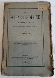 A.TERQUEM LA SCIENCE ROMAINE A L'époque D'Auguste etude historique F. ALCAN 1885 - Picture 1 of 3