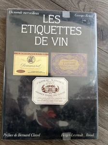 Georges Renoy LES ETIQUETTES DE VIN UN MONDE MERVEILLEUX 1981 (French) - Picture 1 of 2