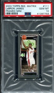 Lebron James 2003 Topps Rookie Matrix FRAMED MINI #111  RC PSA 10 POP 20