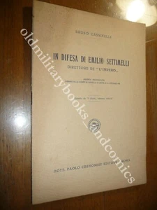 IN DIFESA DI EMILIO SETTIMELLI DIRETTORE DELL'IMPERO BRUNO CASSINELLI - Picture 1 of 1