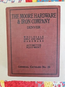 THE MOORE HARDWARE & IRON CO DENVER .CATOLOG NO.20. 1924. AUTOMOTIVE EQIPMENT. - Imagen 1 de 11