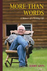 More Than Words : A Memoir of a Writing Life Hardcover Jerry Apps