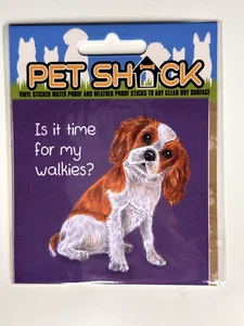 PET SHACK - "TIME FOR WALKIES" - VINYL STICKER - DOG/PUPPY– SAME DAY UK POSTAGE - Picture 1 of 2