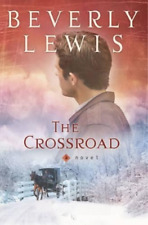Beverly Lewis The Crossroad (Paperback)