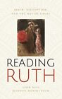 Reading Ruth: Birth, Redemption, and the Way of Israel