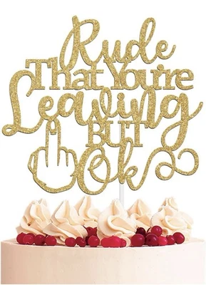 Rude That You're Leaving But Ok*Cake Topper* Cake Décor*Middle Finger*Gold* - Image 1 of 4