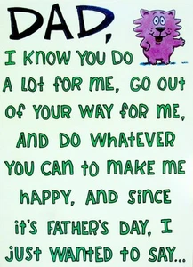 "You Do So Much for Me - and I'm Worth It!" RPG Funny Father's Day Card / Pet - Picture 1 of 2