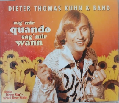 DIETER THOMAS KUHN & BAND - sag' mir quando sag' mir wann - Maxi-CD / WEA 1998 - Bild 1 von 3