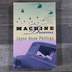 Machine Dreams by Jayne Anne Phillips (1999, Trade Paperback) - Picture 1 of 4