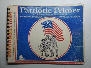 Vintage Patriotic Primer Easy Book Music Piano Organ Wesley Schaum 1972 rare - Picture 1 of 12
