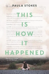 This Is How It Happened by Paula Stokes (English) Hardcover Book - Picture 1 of 1