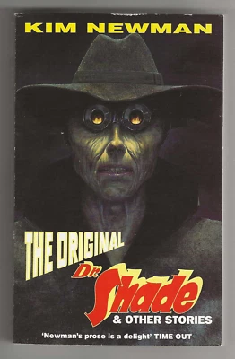 Kim Newman ORIGINAL DR. SHADE & OTHER STORIES First edition Horror U.K. PBO 1994 Foto 1 de 3