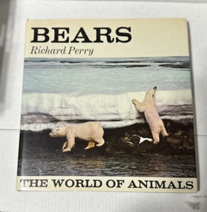 Bears by Richard Perry 1970 Hardcover The World of animals - Picture 1 of 5