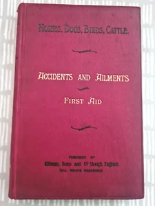 Horses, Dogs, Birds, Cattle - Accidents and Ailments - First Aid - Imagen 1 de 13