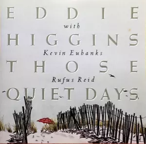 EDDIE HIGGINS - Those Quiet Days CD EXCELLENT CONDITION / FREE SHIPPING - Picture 1 of 3