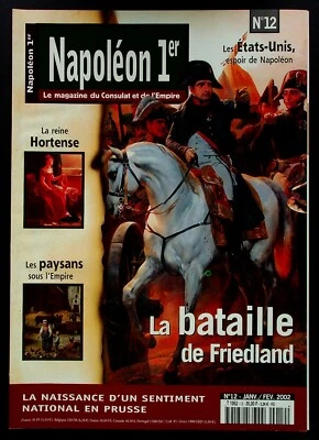 NAPOLEON 1er LE MAGAZINE DU CONSULAT ET DE L'EMPIRE N° 12 / BATAILLE FRIEDLAND - Photo 1/2