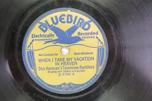 Dick Hartman & Tennessee Ramblers - BLUEBIRD B-5796 - When I Take My Vacation in - Picture 1 of 2