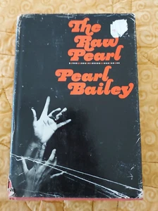 The Raw Pearl by Pearl Bailey First Edition 1968  Hardcover with Dust Jacket - Bild 1 von 9